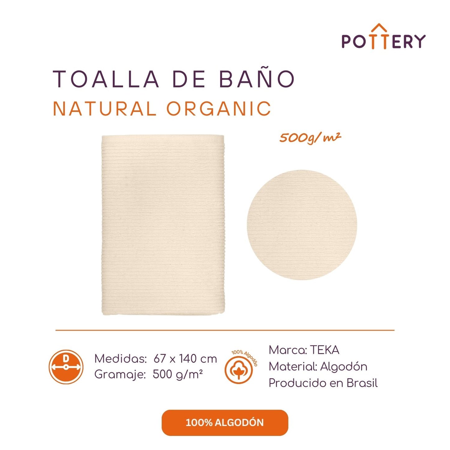 Toalla de Baño Organic - 100% Algodón - 500g/m² - Teka